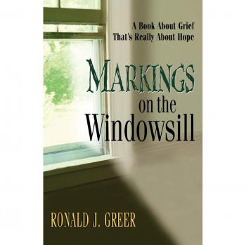 Markings on the Windowsill: A Hopeful Grief Recovery Paperback