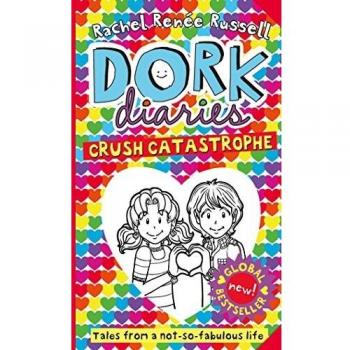 Dork Diaries. Crush Catastrophe