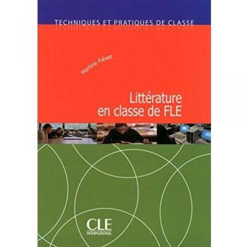 Literatura en Clase de FLE: Técnicas y Prácticas + CD