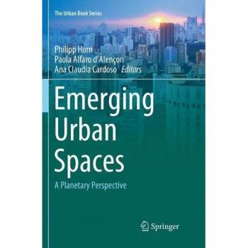Emerging Urban Spaces: A Planetary Perspective