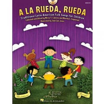 a la Rueda, Rueda: Traditional Latin American Folk Songs for Children