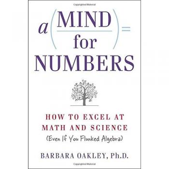 Mind for Numbers: How to Excel at Math and Science