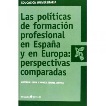 Las políticas de formación profesional en España y en Europa: perspectivas comparadas