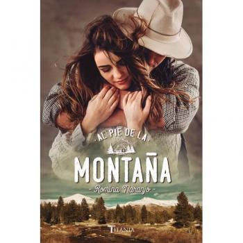 Al pie de la montaña - Romina Naranjo