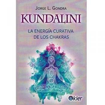 Kundalini: La Energía curativa de los Chakras