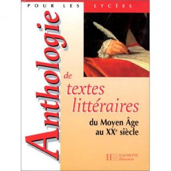 Literary Anthology from the Middle Ages to the 20th Century: Student Edition by Hachette Education