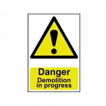 Scan 4106 400 x 600mm PVC Danger Demolition In Progress Sign