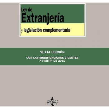 Ley de Extranjería y legislación complementaria