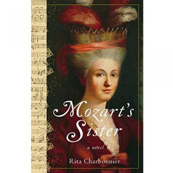 Mozart's Sister: The Untold Story of Maria Anna Mozart, a Historical Fiction Novel