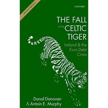 The Fall of the Celtic Tiger: Ireland and the Euro Debt Crisis
