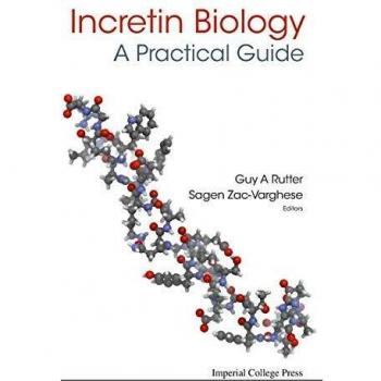 Guía Práctica de Biología de Incretinas por Guy A Rutter y Sagen Zac-Varghese