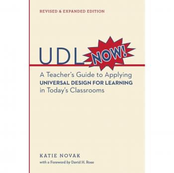 UDL Now!: A Comprehensive Teacher's Guide to Universal Design for Learning in Modern Classrooms