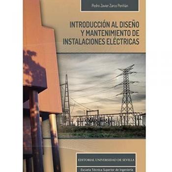 Introducción al diseño y mantenimiento de instalaciones eléctricas: 13