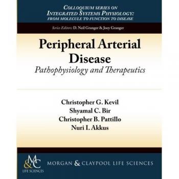 Enfermedad Arterial Periférica: Fisiopatología y Terapias (Serie de Coloquios sobre Sistemas Fisiológicos Integrados: de la Molécula a la Función y a la Enfermedad)