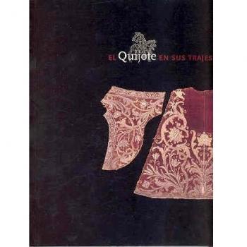 El Quijote en sus trajes