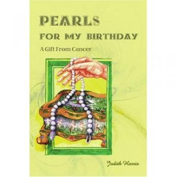 Cancer Survivor Inspirational Gift Book: Pearls for My Birthday by Judith Harris