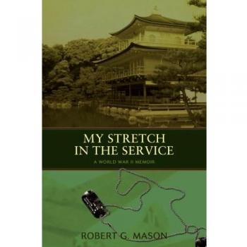 Memorias de la Segunda Guerra Mundial: Mi Experiencia en el Servicio - Tapa Blanda de Robert G. Mason