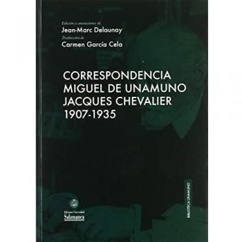 Correspondencia Miguel de Unamuno-Jacques Chevalier 1907-1935: 47