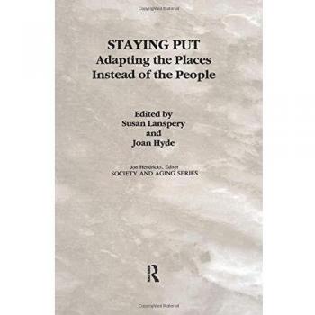 Staying Put: Adapting the Places Instead of the People