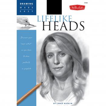 Lifelike Heads: Discover Your Inner Artist as You Learn to Draw Portraits in Graphite