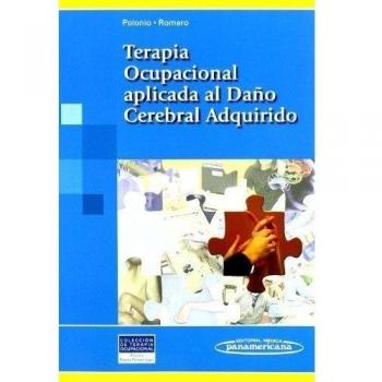 Terapia Ocupacional aplicada al Daño Cerebral Adquirido - Polonio; Romero