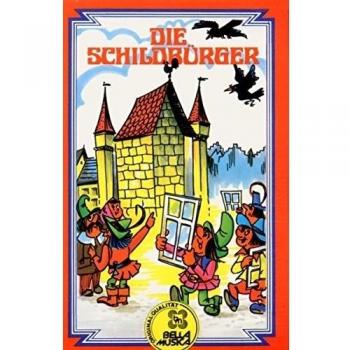 Die Schildbürger [Casete]