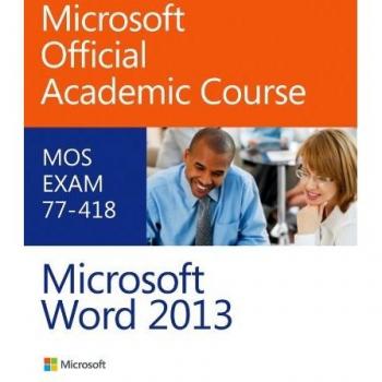 Exam 77–418 Microsoft Word 2013