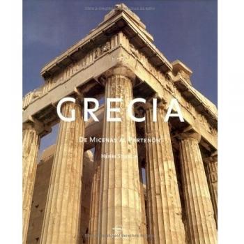 Grecia/Greece: De Micenas Al Partenon