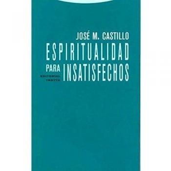 Espiritualidad Para Insatisfechos - 2ª Edición