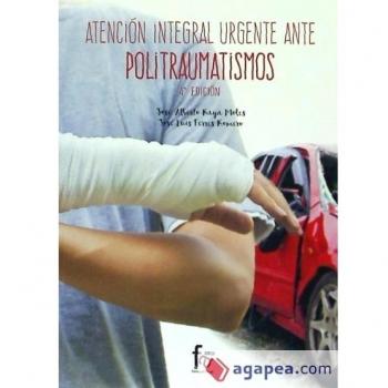 Atención Integral Urgente Ante Politraumatismos - 4ª Edición