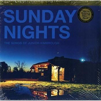 Sunday Nights: The Songs of Junior Kimbrough - Vinyl Album