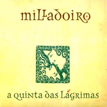 A Quinta Das Lágrimas - Milladoiro