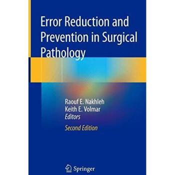 Error Reduction and Prevention in Surgical Pathology