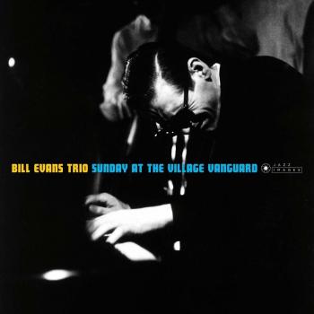 Bill Evans - Sunday en el Village Vanguard - Edición Digipack con 5 temas adicionales