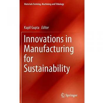 INNOVATIONS IN MANUFACTURING FOR SUSTAINABILITY