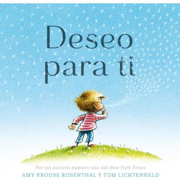 Deseo para ti - Amy Krouse Rosenthal