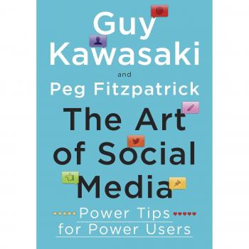 The Art of Social Media: Power Tips for Power Users