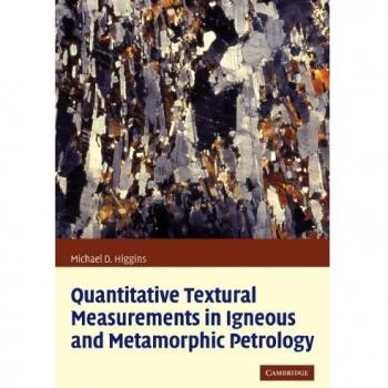 Mediciones Texturales Cuantitativas en Petrología Ígnea y Metamórfica - Edición en Rústica