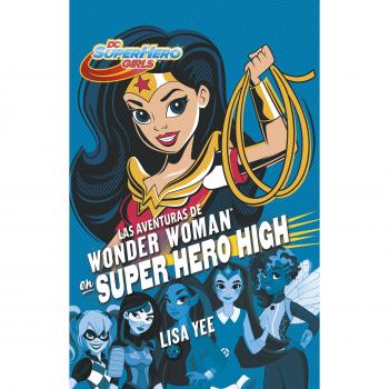 Las Aventuras de Wonder Woman En Super Hero High