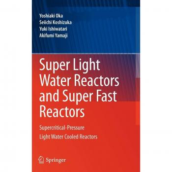 Supercritical Light Water Reactors: Ultra-Fast Cooling & Efficiency Systems