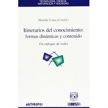 Itinerarios Del Conocimiento: Formas Dinámicas Y Contenido