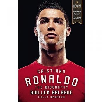 Cristiano Ronaldo: The Award-Winning Biography