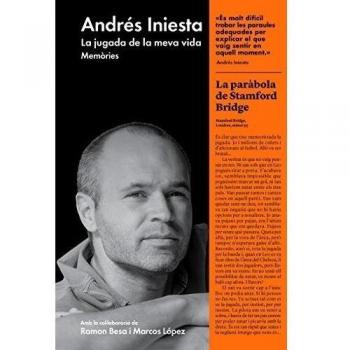 La Jugada De La Meva Vida: Memòries - Andrés Iniesta