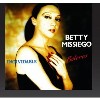 Betty missiego inolvidable