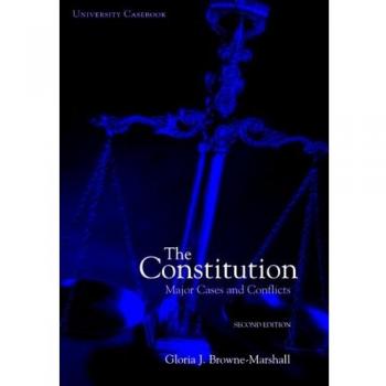 The Constitution: Major Cases and Conflicts