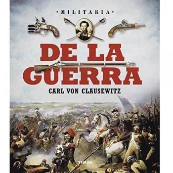 De la guerra. Carl Von Clausewitz