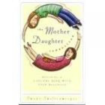 Mother-Daughter Connection: Building a Lifelong Bond Guide by Susie Shellenberger