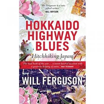 Hokkaido Highway Blues: Hitchhiking Japan
