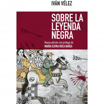 Sobre La Leyenda Negra - VELEZ, IVAN
