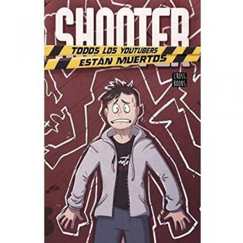 Shooter. Todos los youtubers están muertos